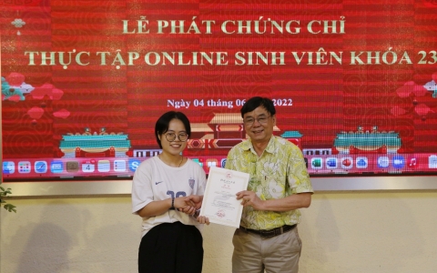 Lễ phát Chứng chỉ Thực tập online cho sinh viên K23 khoa Trung - Nhật