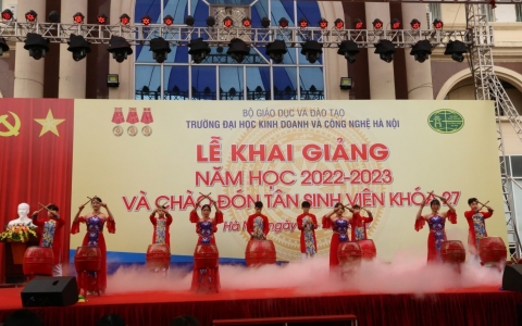 Lễ khai giảng năm học 2022 - 2023 của Đại học Kinh doanh và Công nghệ Hà Nội