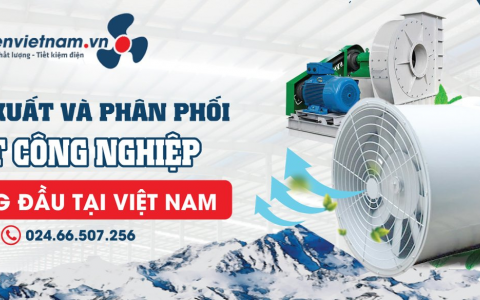 Những lý do nên chọn quạt ly tâm của Quạt Điện Việt Nam