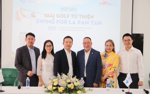 Họp báo Giải Golf - SWING FOR LA PAN TAN: Gây quỹ xây dựng điểm trường mầm non tại La Pán Tẩn