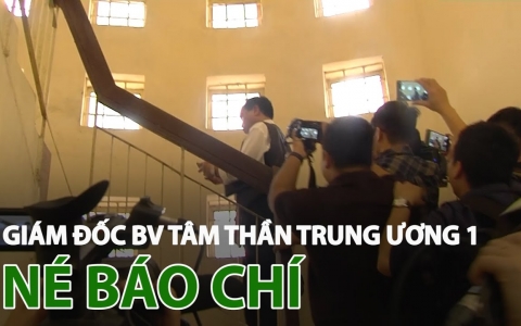 Giám đốc Bệnh viện Tâm thần Trung ương 1 bỏ chạy khi bị báo chí 'bao vây'