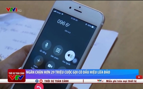 Ngăn chặn hơn 29 triệu cuộc gọi có dấu hiệu lừa đảo