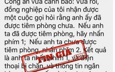 Thông tin lan truyền về lừa đảo để chiếm đoạt thông tin cá nhân với nội dung tiêm phòng là tin giả