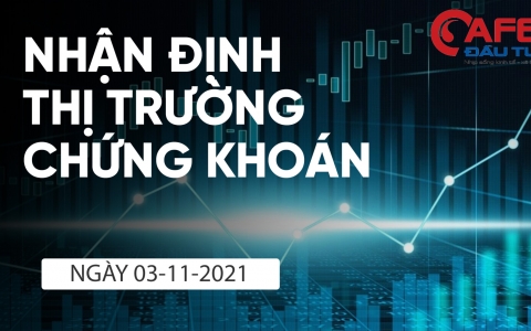 Nhận định thị trường chứng khoán ngày 3/11: Tiến tới vùng đỉnh mới