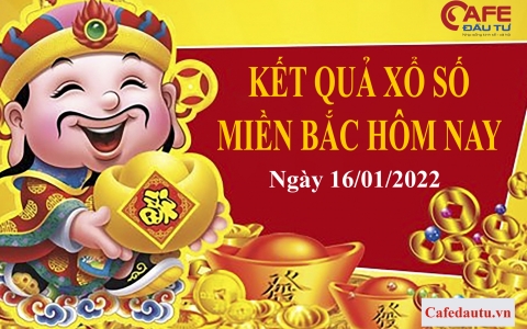 XSMB ngày 16/1: Kết quả xổ số miền Bắc hôm nay Chủ Nhật