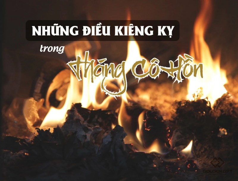 Những điều kiêng kỵ trong tháng cô hồn