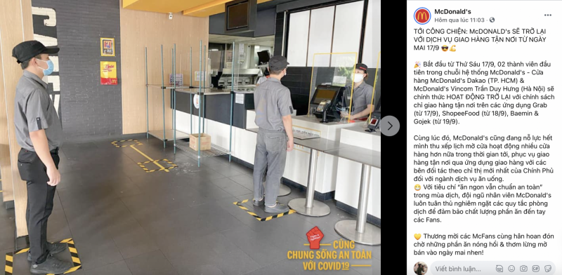 McDonald's là cửa hàng thức ăn nhanh đầu tiên mở cửa trở lại tại Sài Gòn. Theo đó, chi nhánh McDonald's Dakao sẽ hoạt động lại từ ngày 17/9. Còn tại Hà Nội, các tín đồ thức ăn nhanh có thể đến McDonald's ở Vincom Trần Duy Hưng