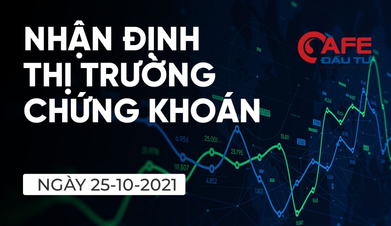 Nhận định thị trường chứng khoán ngày 25/10: Giảm điểm trong phiên sáng