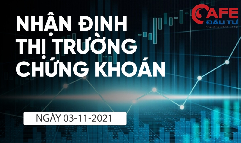 Nhận định thị trường chứng khoán ngày 3/11: VN-Index duy trì đà tăng